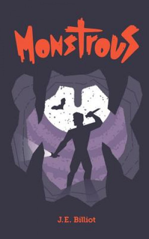 Libro Monstrous J E Billiot