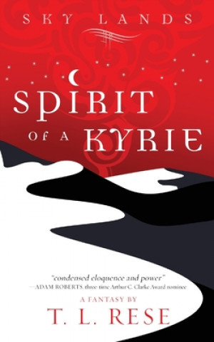 Kniha Spirit of a Kyrie T L Rese