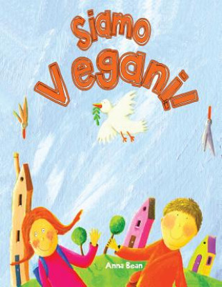 Kniha Siamo Vegani! Anna Bean