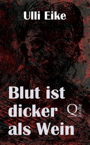 Kniha Blut ist dicker als Wein: Der erste Fall für Caro und Nessie Ulli Eike