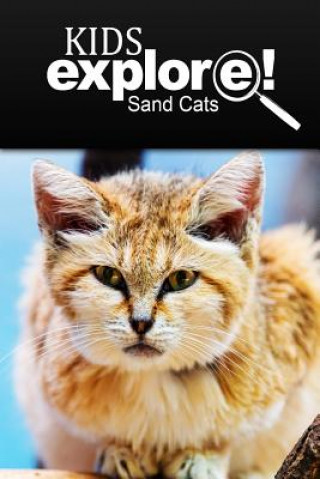 Boek Sand Cats - Kids Explore: Animal books nonfiction - books ages 5-6 Kids Explore!