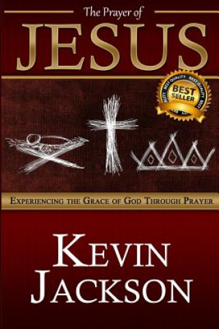 Könyv The Prayer of Jesus Kevin Jackson
