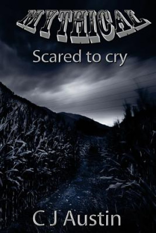 Boek Mythical: Scared to Cry C J Austin