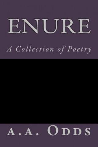 Könyv Enure: A Collection of Poetry A a Odds