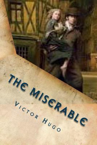 Könyv The miserable: Volume I, Fantine M Victor Hugo