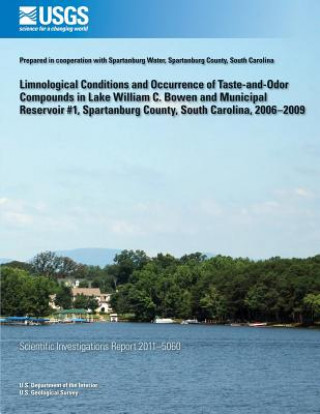 Książka Limnological Conditions and Occurrence of Taste-and-Odor Compounds in Lake William C. Bowen and Municipal Reservoir #1, Spartanburg County, South Caro Celeste A Journey