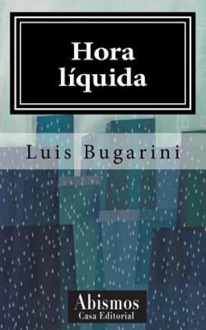 Kniha Hora Líquida Luis Bugarini