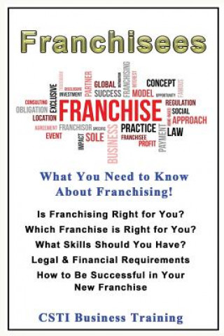 Książka Franchisees: What You Need to Know About Franchising Learning on Your Own