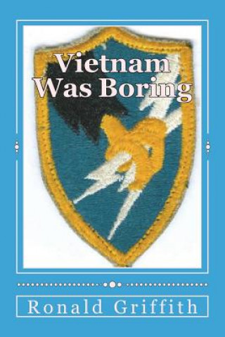 Buch Vietnam Was Boring MR Ronald C Griffith