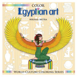 Kniha Color Egyptian Art MR Mrinal Mitra