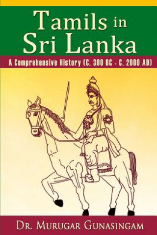 Kniha Tamils in Sri Lanka Dr Murugar Gunasingam