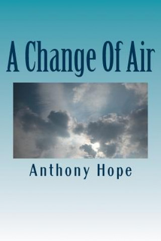Книга A Change Of Air MR Anthony Hope