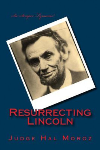 Buch Resurrecting Lincoln Hal Moroz
