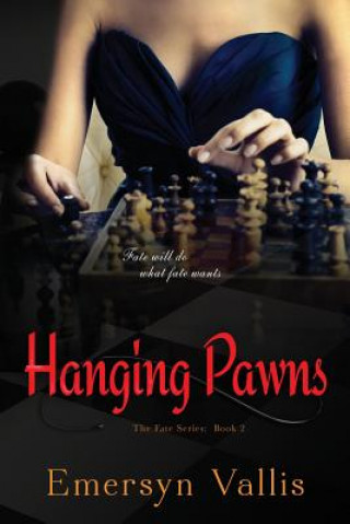 Kniha Hanging Pawns Emersyn Vallis