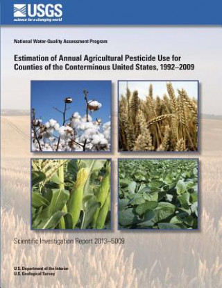 Carte Estimation of Annual Agricultural Pesticide Use for Counties of the Conterminous United States, 1992?2009 Gail P Thelin