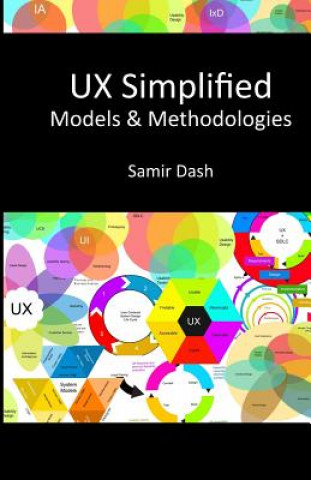 Kniha UX Simplified: Models & Methodologies Samir Dash