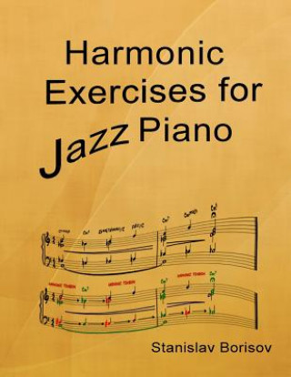 Kniha Harmonic Exercises for Jazz Piano Stanislav Borisov