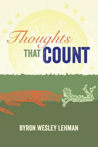 Knjiga Thoughts That Count Byron Wesley Lehman