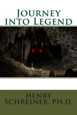 Kniha Journey into Legend Dr Henry Schreiner