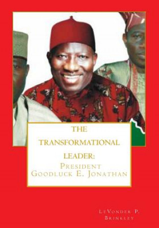 Knjiga The Transformational Leader Dr Levonder P Brinkley