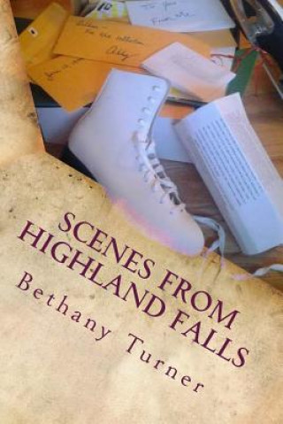 Kniha Scenes From Highland Falls: Abigail Phelps, Book Two Bethany Turner