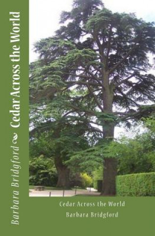 Libro Cedar Across the World Barbara S Bridgford