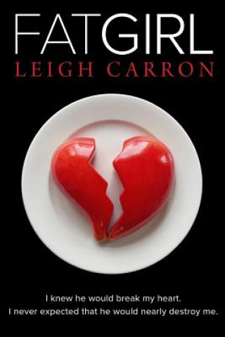 Kniha Fat Girl Leigh Carron