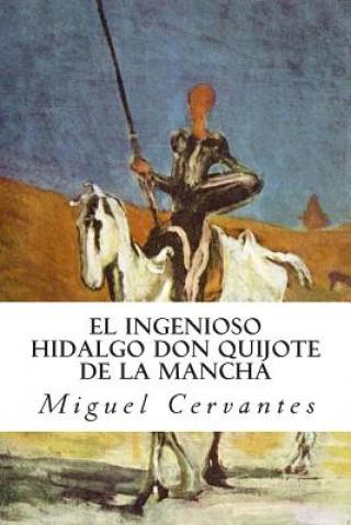 Kniha El ingenioso hidalgo Don Quijote de la Mancha Miguel Cervantes