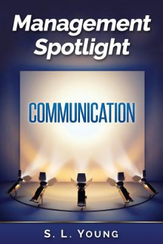 Kniha Management Spotlight: Communication S L Young