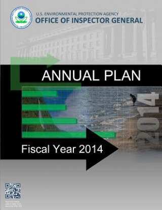 Kniha Annual Plan: Fiscal Year 2014 U S Environment Protection Agency