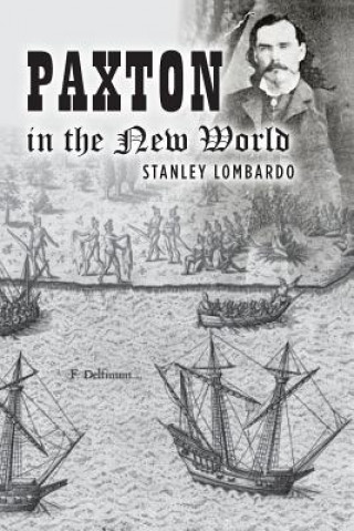 Kniha Paxton in the New World Stanley Lombardo