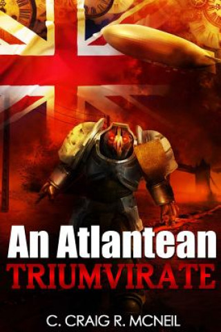 Kniha An Atlantean Triumvirate C Craig R McNeil