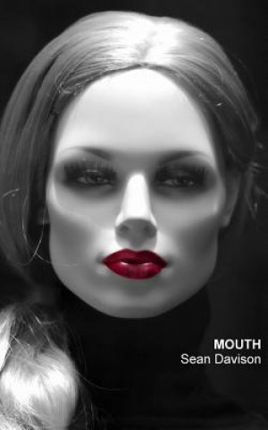 Knjiga Mouth Sean Davison