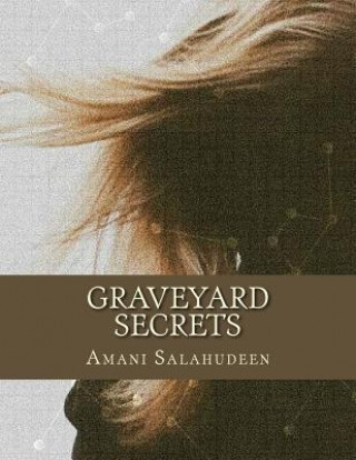 Könyv Graveyard Secrets Amani Salahudeen