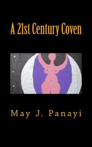 Book A 21st Century Coven May J Panayi