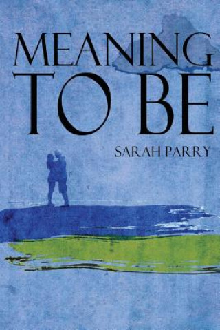 Buch Meaning To Be Sarah Parry