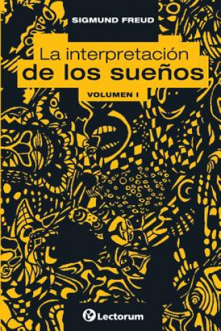 Livre La interpretacion de los suenos. Vol I Sigmund Freud