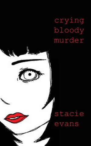 Buch Crying Bloody Murder Stacie Evans