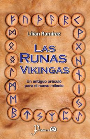 Книга Las runas vikingas: Un antiguo oraculo para el nuevo milenio Lilian Ramirez
