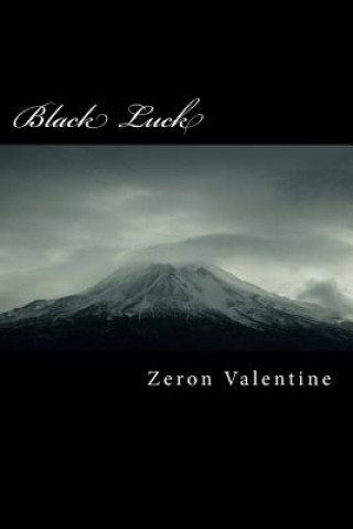 Knjiga Black Luck Zeron a B Valentine