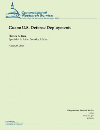 Carte Guam: U.S. Defense Deployments Shirley A Kan