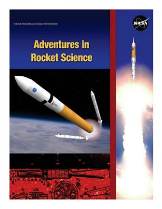 Книга Adventures in Rocket Science National Aeronautics and Space Administr