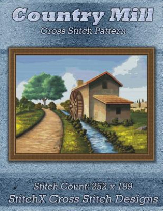 Kniha Country Mill Cross Stitch Pattern Tracy Warrington