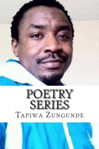 Kniha Poetry series: Poems MR Tapiwa Lavert Zungunde