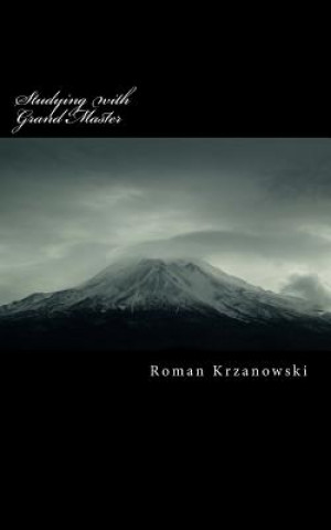 Könyv Studying with Grand Master: The Art of Tae Kwon Do Roman Krzanowski