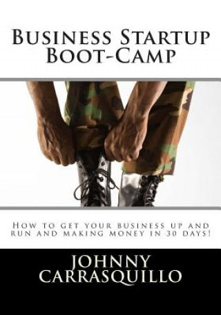 Kniha Business Startup Boot-Camp Johnny Carrasquillo