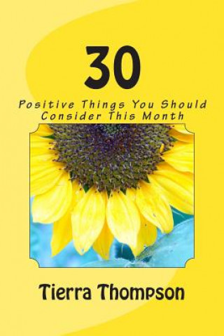 Carte 30: Positive Things You Should Do This Month Tierra T Thompson