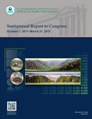 Kniha Semiannual Report to Congress: October 1, 2011-March 31, 2012 U S Environmental Protection Agency