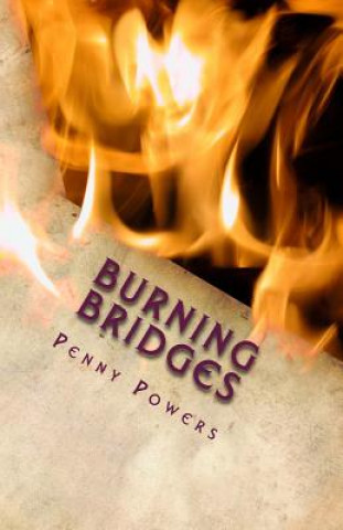 Knjiga Burning Bridges Penny Powers