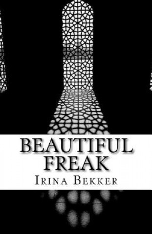 Kniha Beautiful Freak Irina Bekker